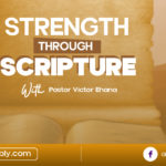 Strength Through Scriptures